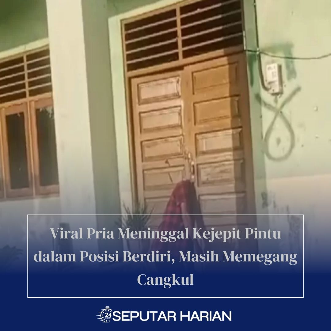 Viral Pria Meninggal Kejepit Pintu dalam Posisi Berdiri, Masih Memegang Cangkul