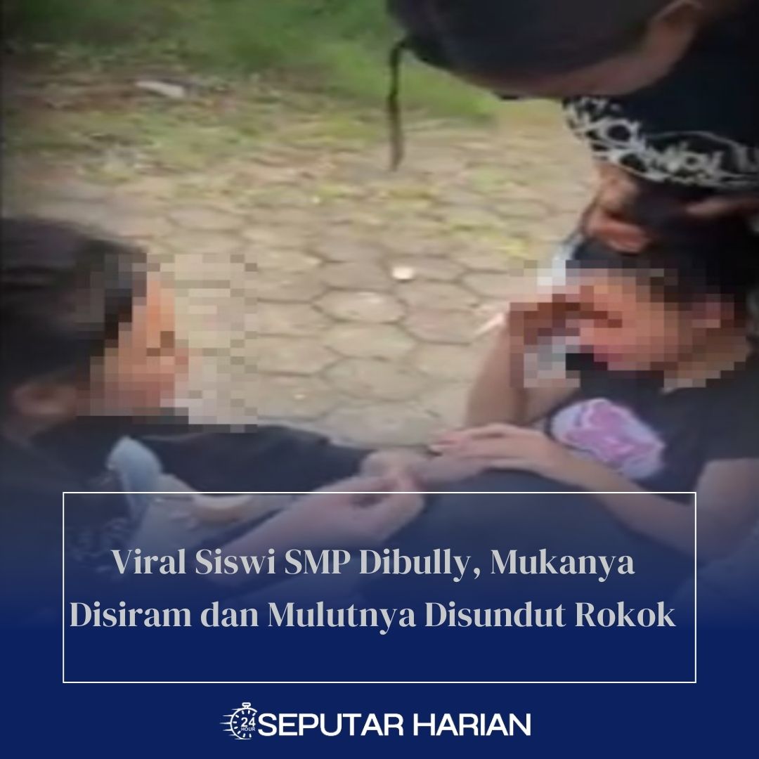 Viral Siswi SMP Dibully, Mukanya Disiram dan Mulutnya Disundut Rokok