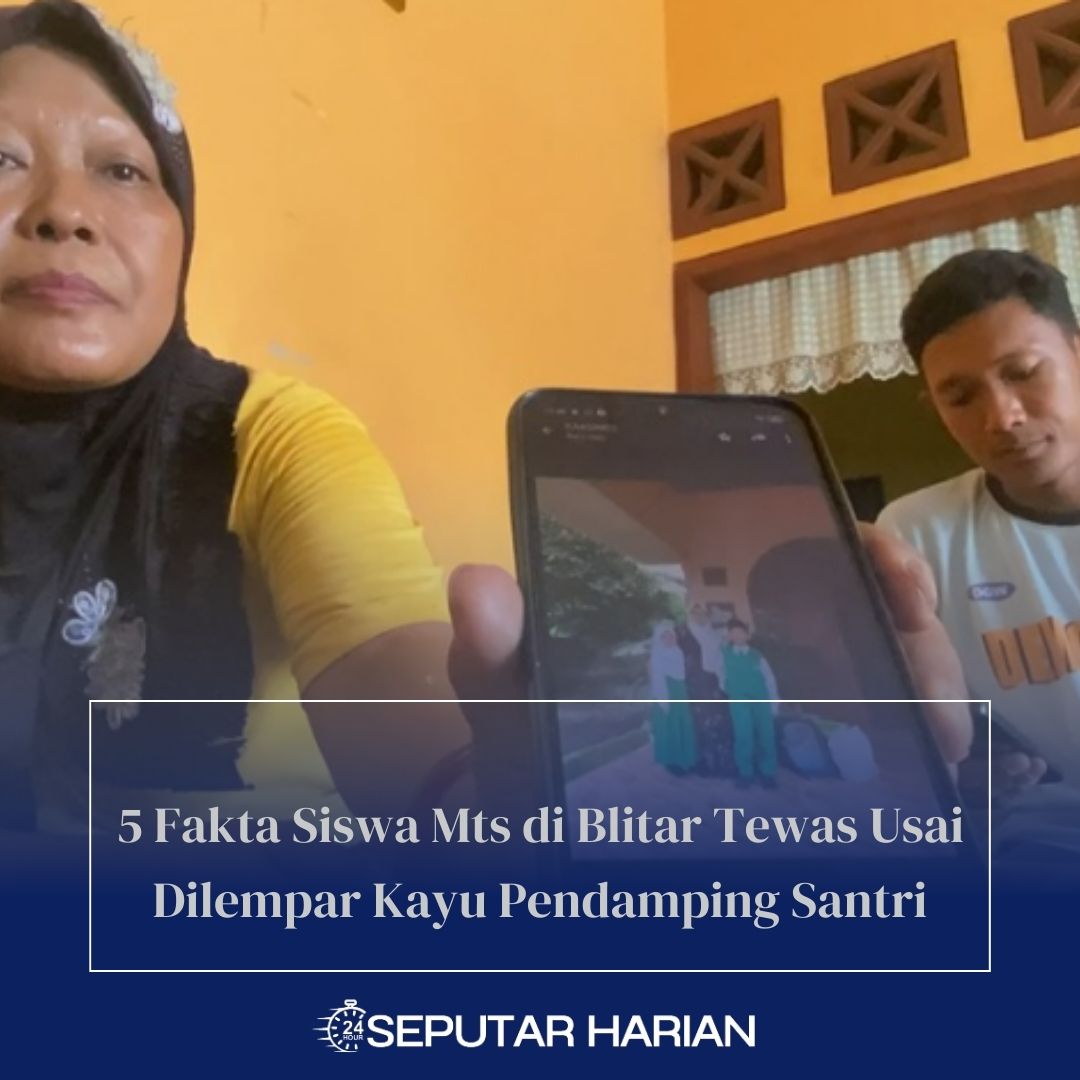 5 Fakta Siswa Mts di Blitar Tewas Usai Dilempar Kayu Pendamping Santri