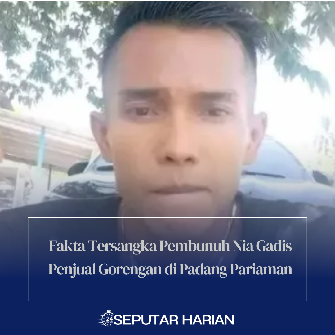 Fakta-Fakta Tersangka Pembunuh Nia Gadis Penjual Gorengan di Padang Pariaman