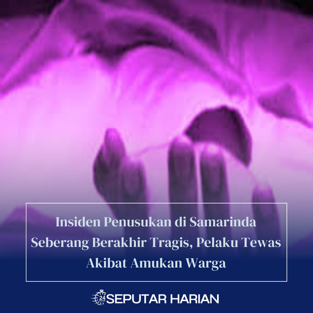 Insiden Penusukan di Samarinda Seberang Berakhir Tragis, Pelaku Tewas Akibat Amukan Warga