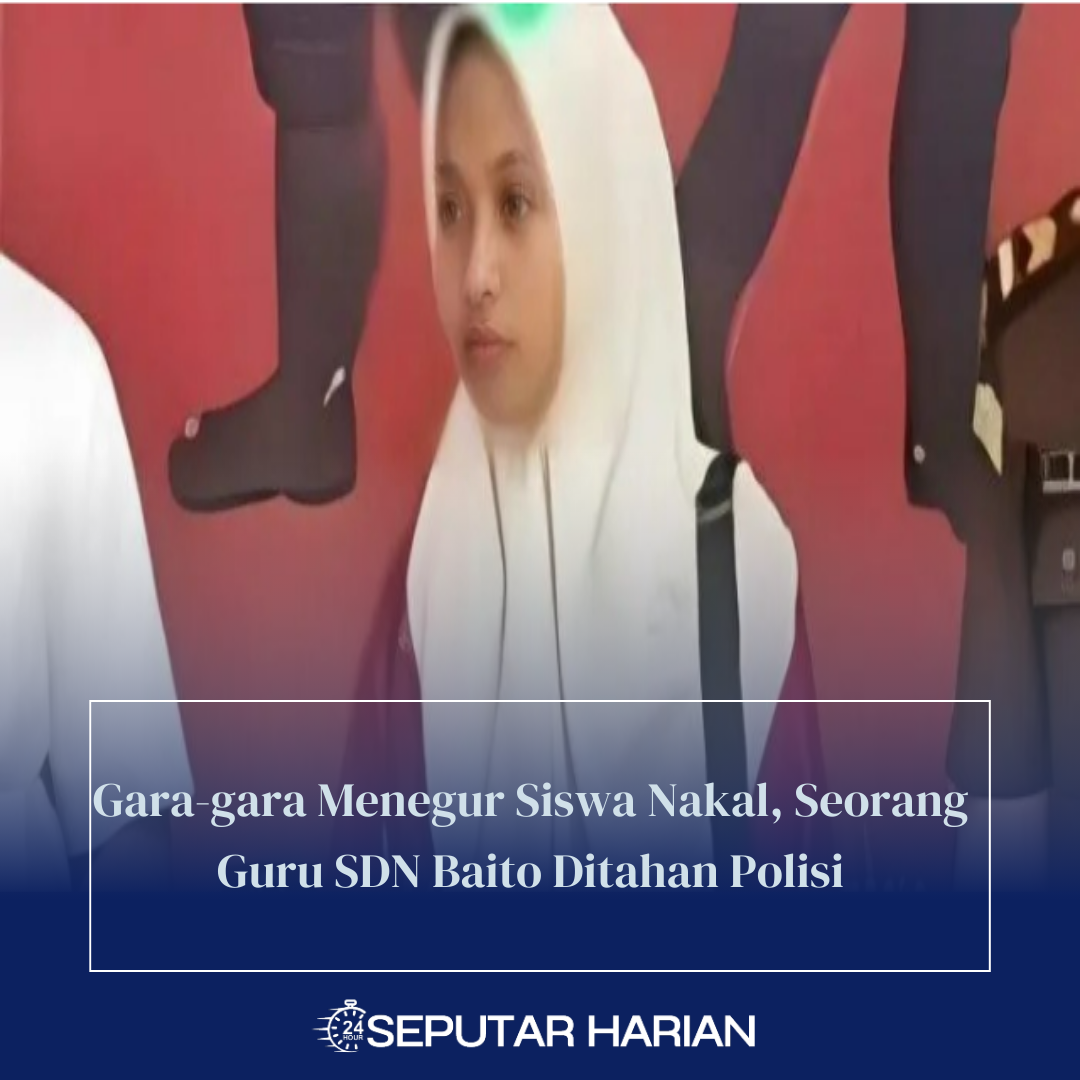 Gara-gara Menegur Siswa Nakal, Seorang Guru SDN Baito Ditahan Polisi